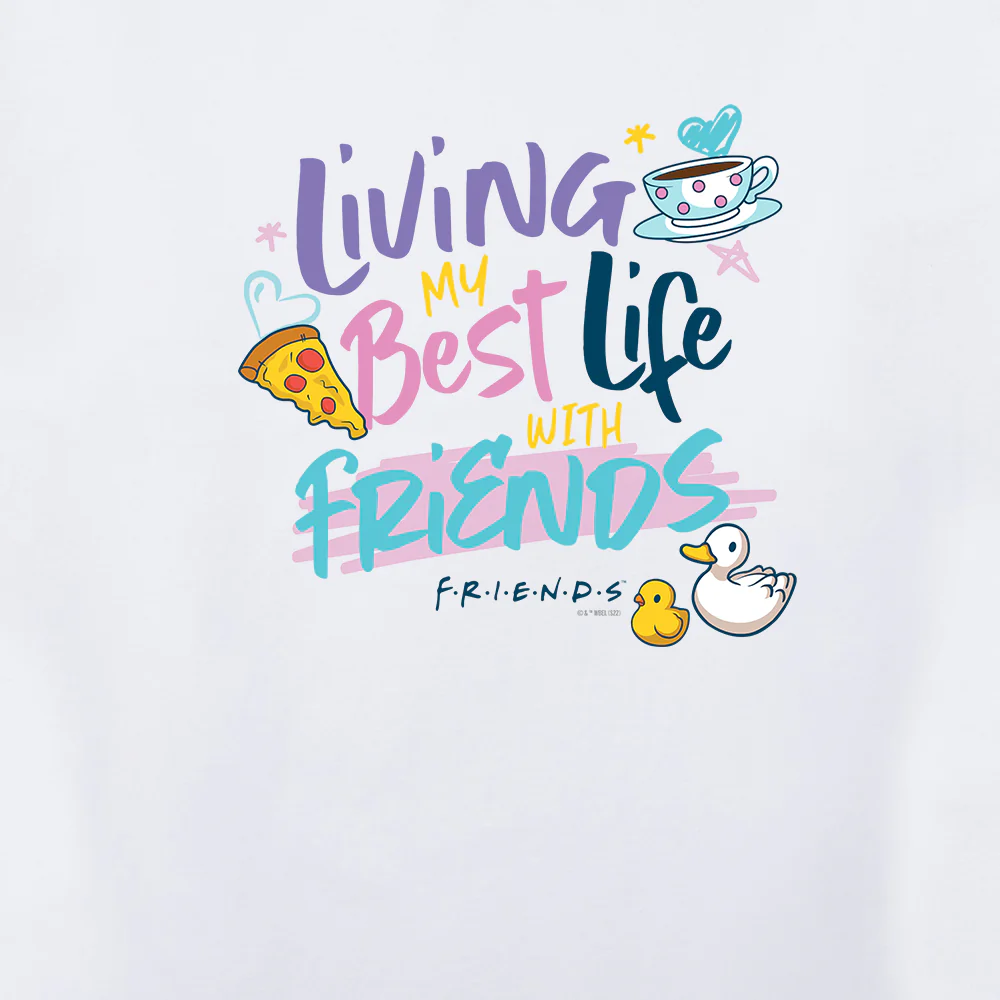 Friends Living My Best Life With Friends Adults Short Sleeve T-Shirt - Image 3